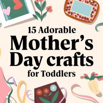 15 Adorable Mother's Day Crafts for Toddlers to Make